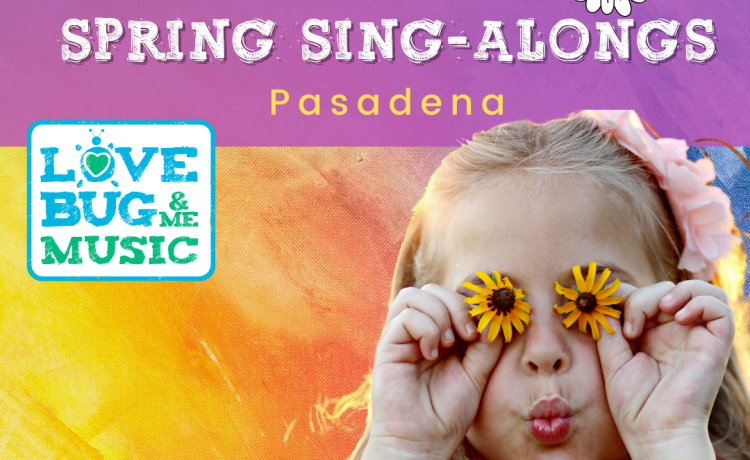SPRING SING ALONG – Pasadena – March 23, 2024